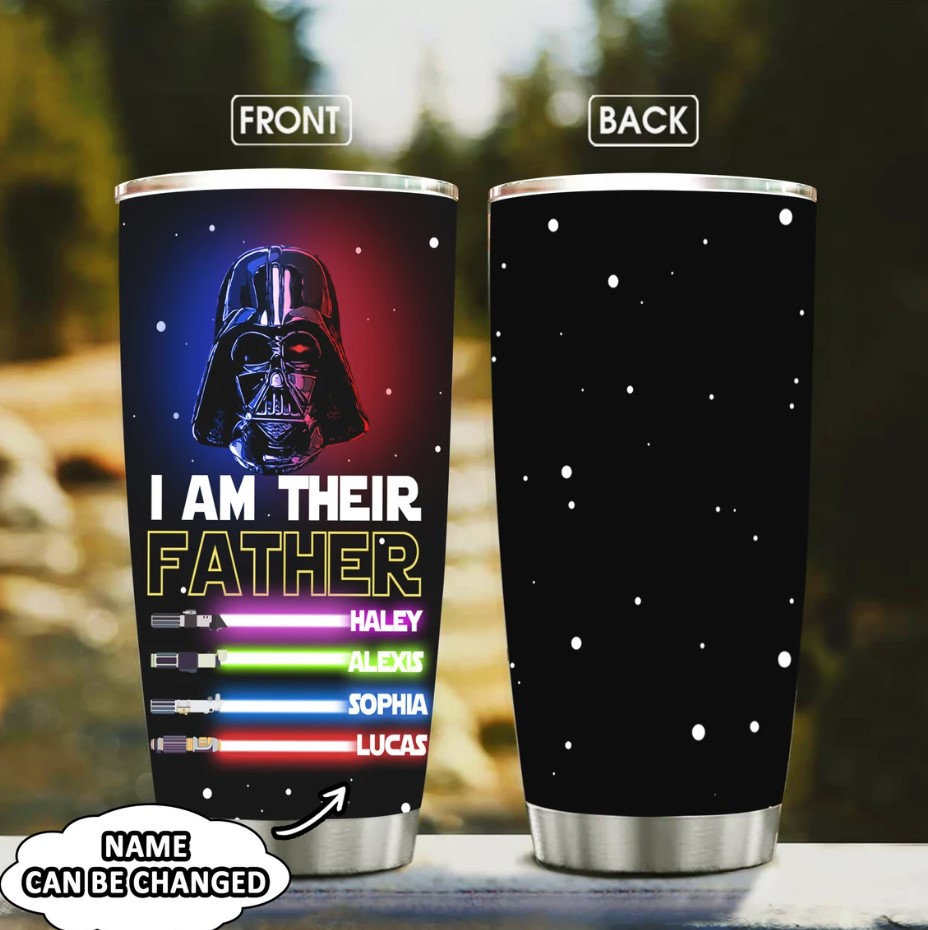 Personalized I Am Their Father Gift Tumbler Star War Custom Tumbler Fathers Day Gift For Him Custom Name Tumbler